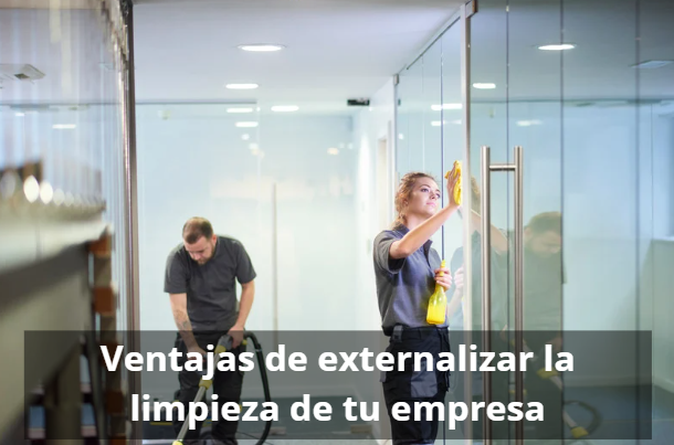 Beneficios de externalizar la limpieza de tu empresa