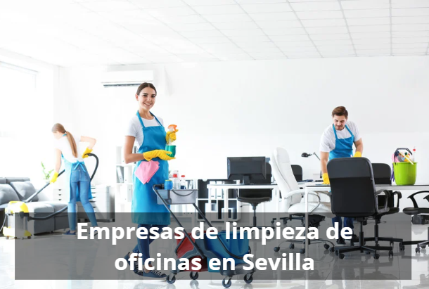 Empresas de limpieza de oficinas en Sevilla