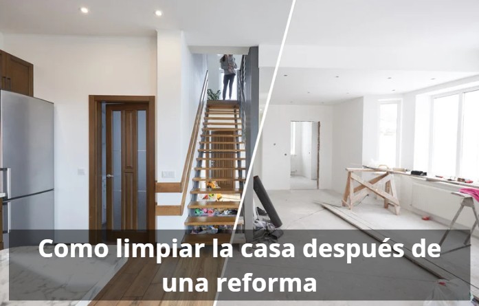Como limpiar la casa despues de una reforma